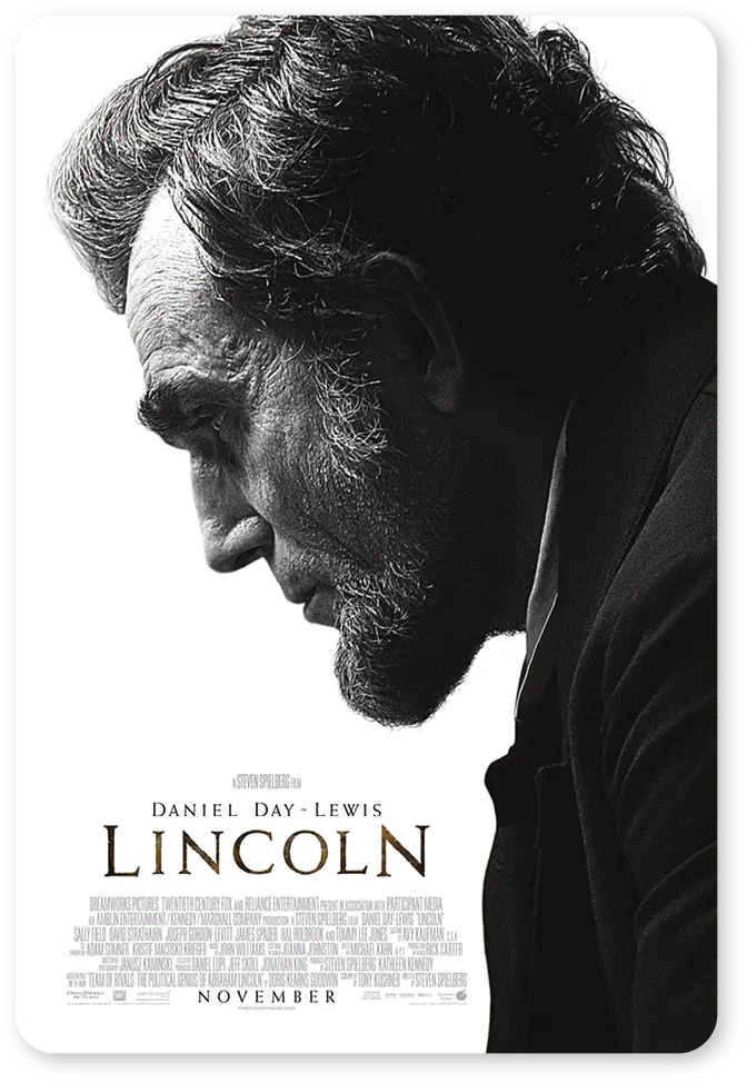 Poster for the film Lincoln, Steven Spielberg, 2012.