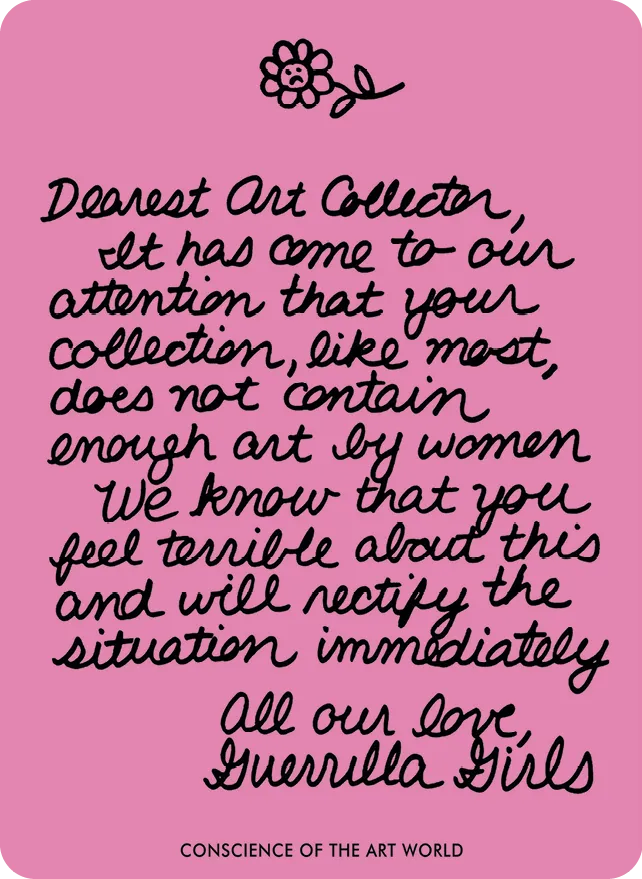 Guerrilla Girls, Dearest Art Collector, 1986.