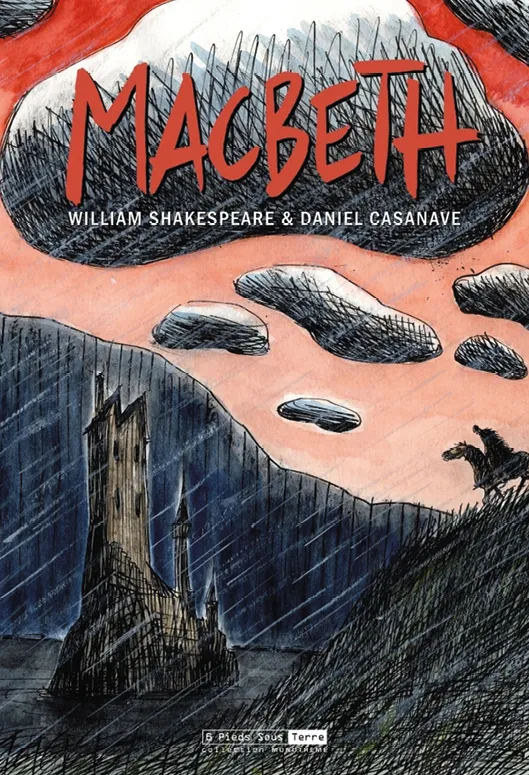 William Shakespeare, adaptation de Daniel Casanave, Macbeth, 2004