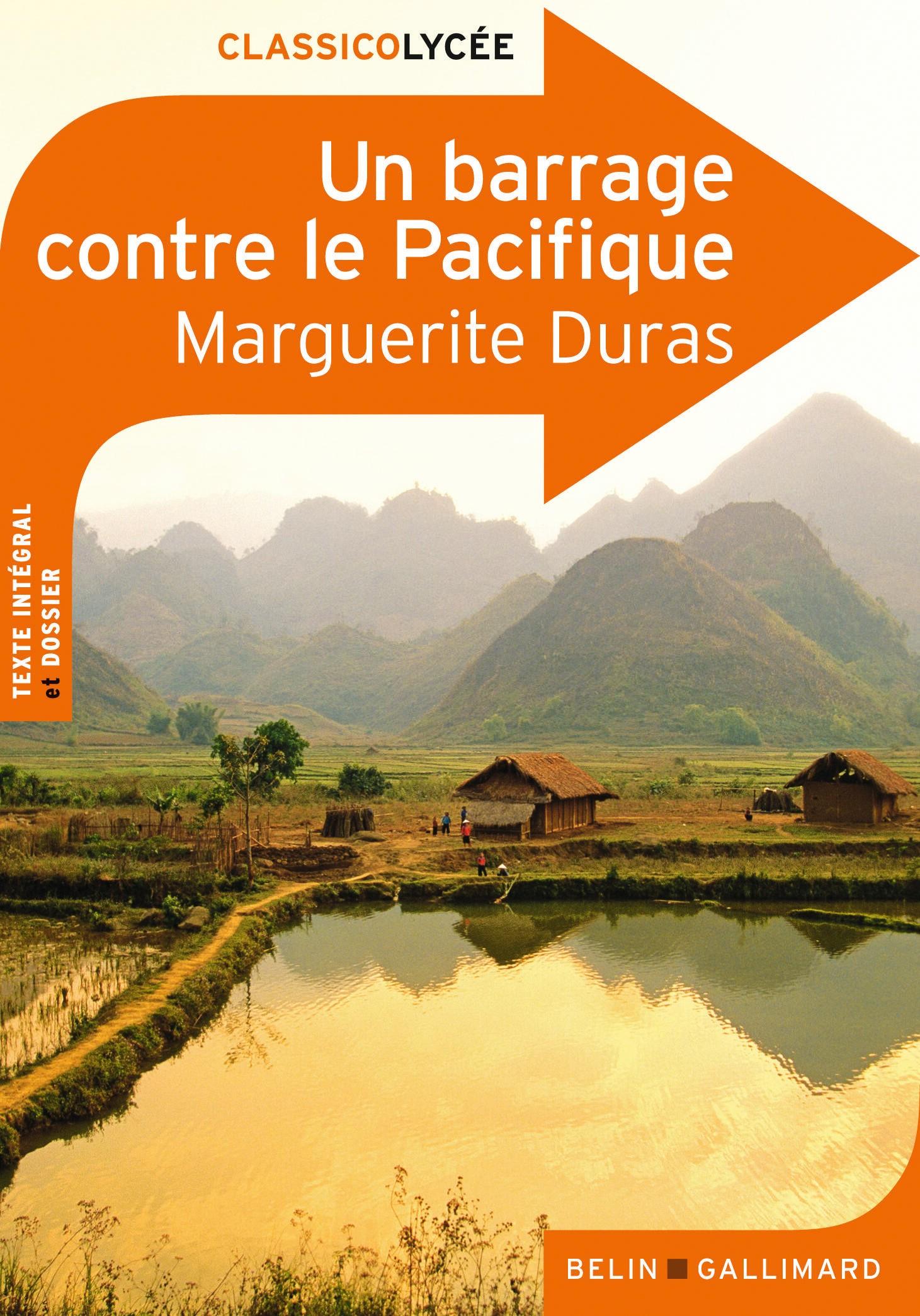 Marguerite Duras Un Barrage Contre Le Pacifique Commentaire