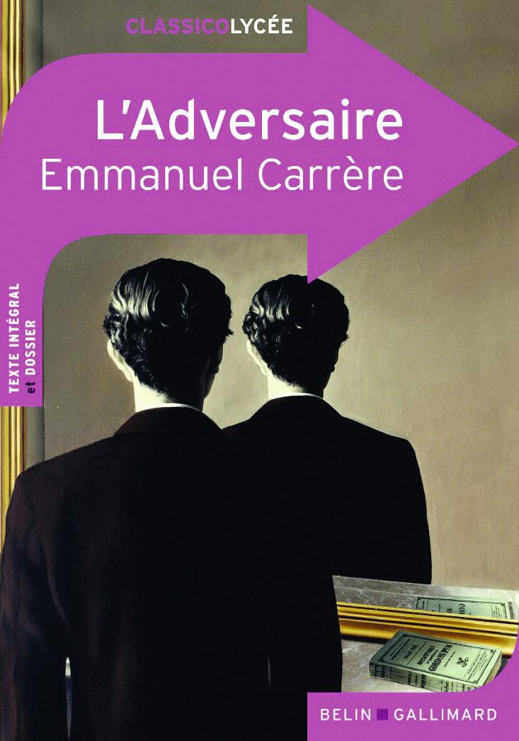 Fiche De Lecture L Adversaire Emmanuel Carrère